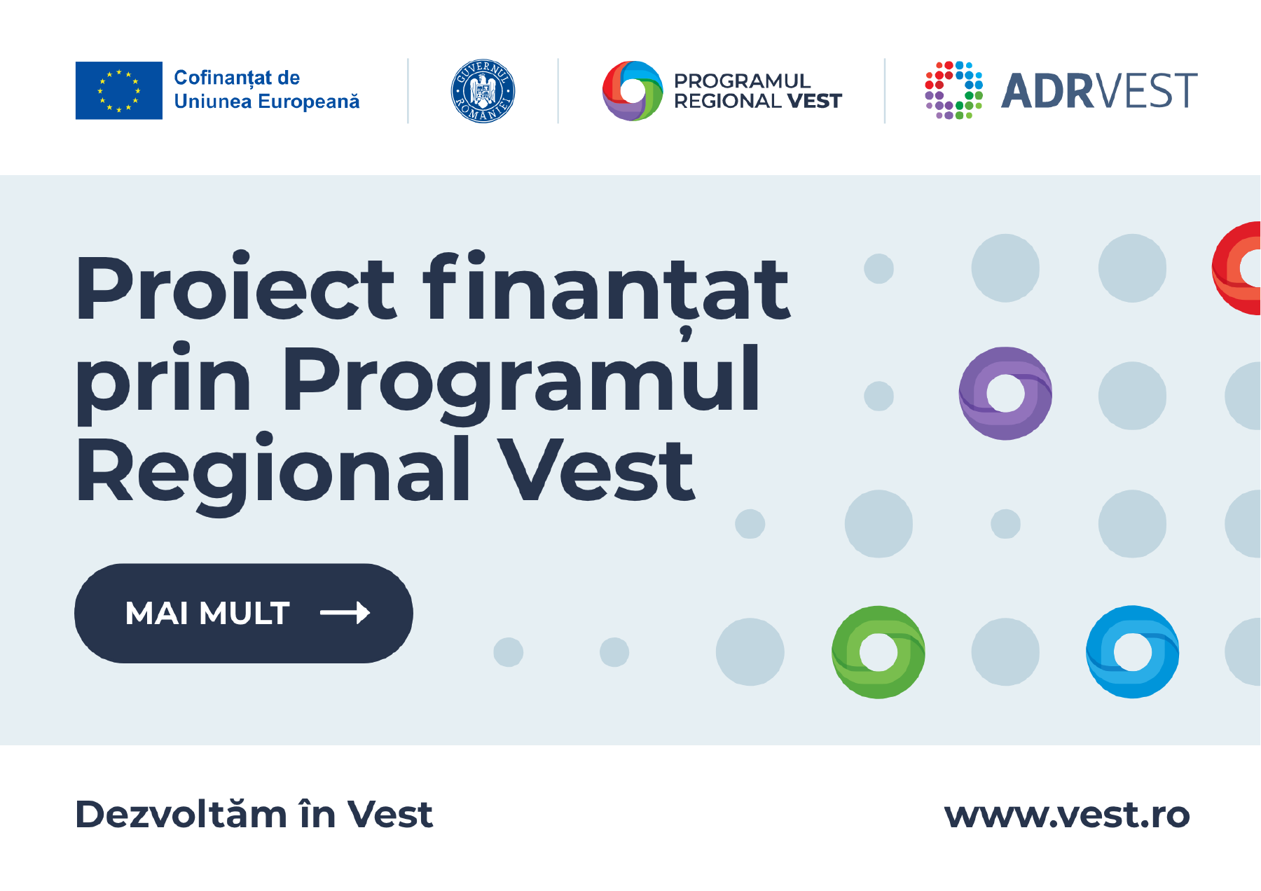 Cofinanțat de Uniunea Europeană, Guvernul României, Programul Regional Vest, ADR Vest. Proiect finanțat prin Programul Regional Vest. Mai mult.
